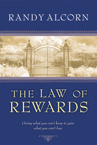 The Law Of Rewards by Randy Alcorn